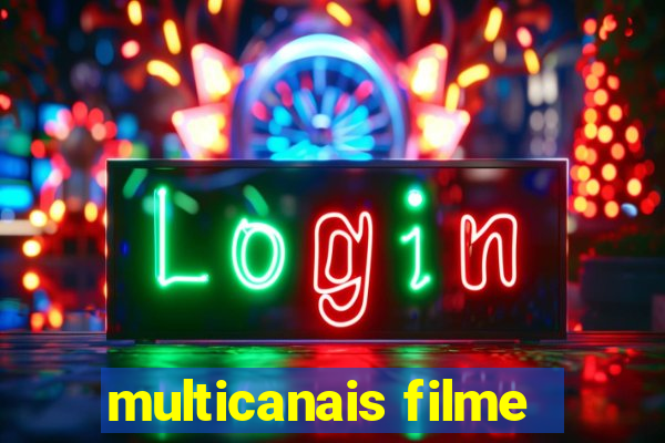 multicanais filme